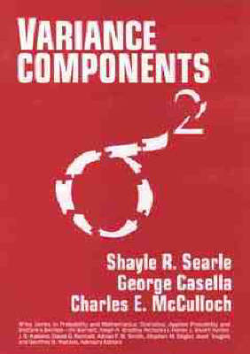 Variance Components - Shayle R. Searle,  etc., George Casella, Charles E. McCulloch
