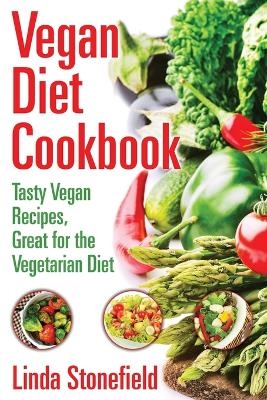 Vegan Diet Cookbook - Linda Stonefield