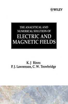 The Analytical and Numerical Solution of Electric and Magnetic Fields