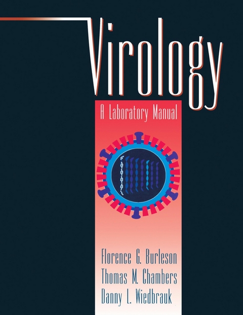 Virology -  Florence G. Burleson,  Thomas M. Chambers,  Danny L. Wiedbrauk