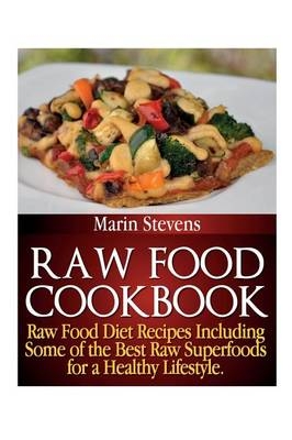 Raw Food Cookbook - Marin Stevens