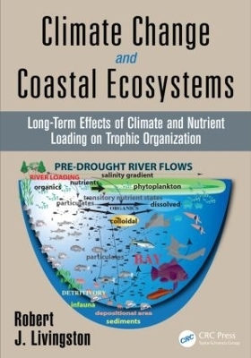 Climate Change and Coastal Ecosystems - Robert J. Livingston