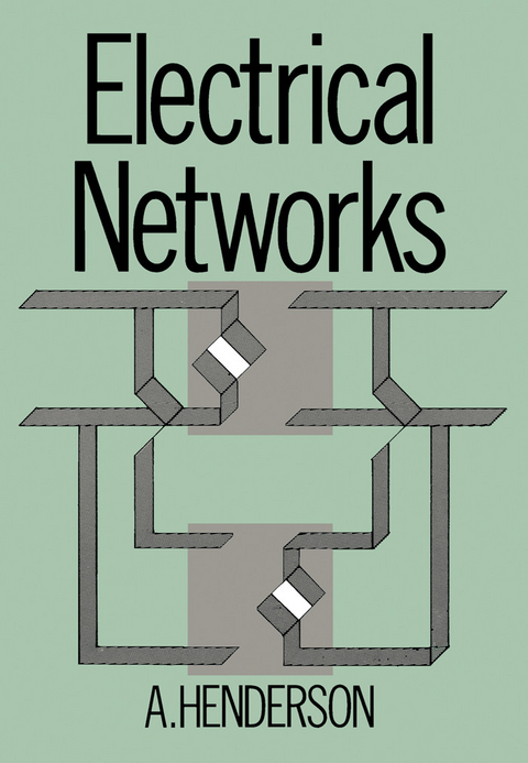 Electrical Networks -  A. Henderson