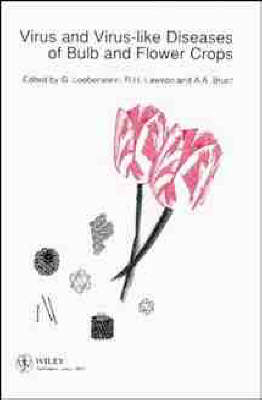 Virus and Virus-Like Diseases of Bulb and Flower Crops - 