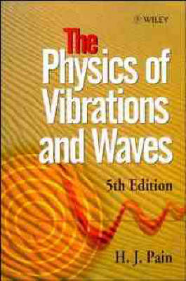 The Physics of Vibrations and Waves - H.J. Pain