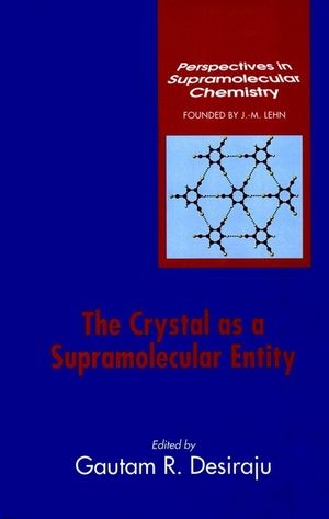 The Crystal as a Supramolecular Entity - 