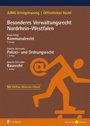 Besonderes Verwaltungsrecht Nordrhein-Westfalen - Frank B&auml;tge, LL.M. Schroeder  Daniela