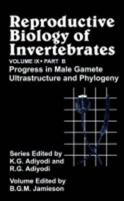 Reproductive Biology of Invertebrates, Progress in Male Gamete Ultrastructure and Phylogeny - 