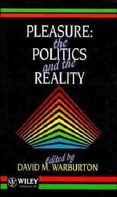 Pleasure, the Politics and the Reality - 