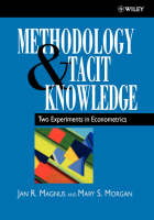 Methodology and Tacit Knowledge - Jan R. Magnus, Mary S. Morgan