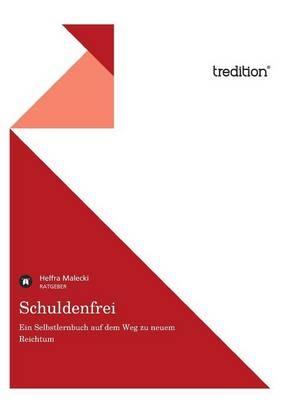Schuldenfrei - Helfra Malecki