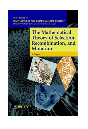 The Mathematical Theory of Selection, Recombination, and Mutation - R. B&uuml;rger