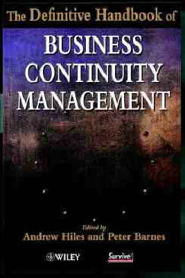 The Definitive Handbook of Business Continuity Management - Andrew Hiles, Peter Barnes
