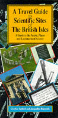 A Travel Guide to Scientific Sites of the British Isles - Charles Tanford, Jacqueline A. Reynolds