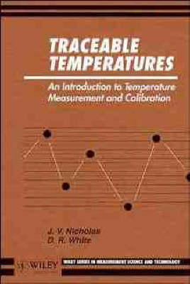 Traceable Temperatures - J. V. Nicholas, D. R. White