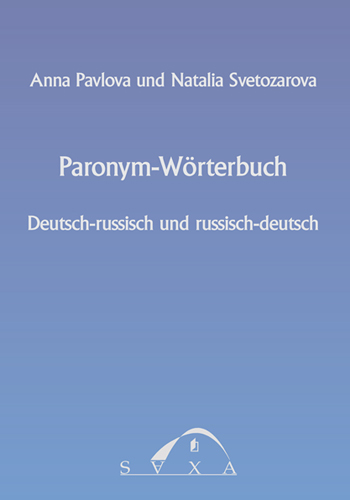 Paronym-W&ouml;rterbuch - Anna Pavlova, Natalia Svetozarova
