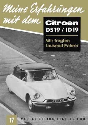 Meine Erfahrungen mit dem Citro&euml;n DS 19 / ID 19 - 