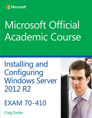 70–410 Installing and Configuring Windows Server 2012 R2