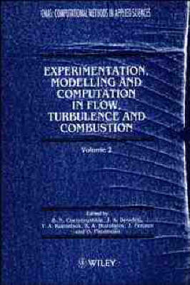 Experimentation, Modelling and Computation in Flows, Turbulence and Combustion