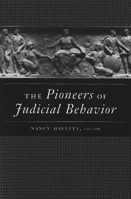 The Pioneers of Judicial Behavior - 
