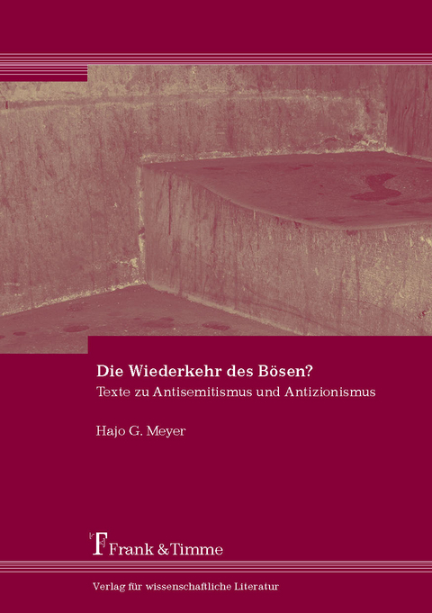 Die Wiederkehr des B&ouml;sen? - Hajo G. Meyer