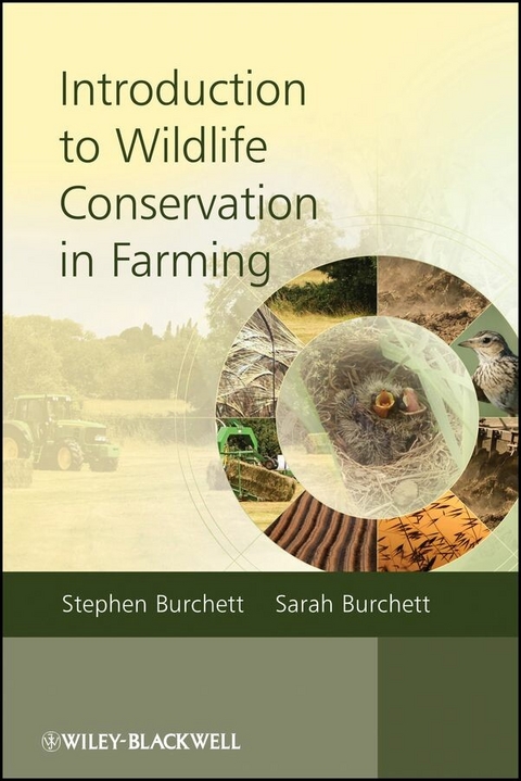 Introduction to Wildlife Conservation in Farming - Stephen Burchett, Sarah Burchett