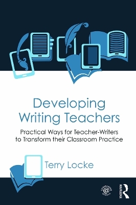 Developing Writing Teachers - Terry Locke