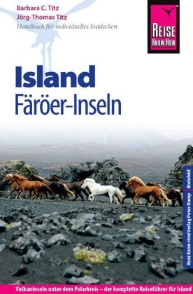Reise Know-How Island, F&auml;r&ouml;er-Inseln - J&ouml;rg-Thomas Titz, Barbara Titz