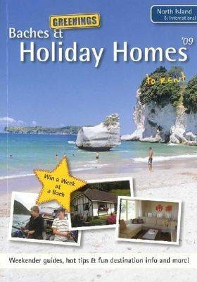 Greenings Baches & Holiday Homes to Rent North Island & International 2009