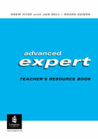 Advanced Expert CAE Teachers Resource Book - Jan Bell, Roger Gower, Drew Hyde