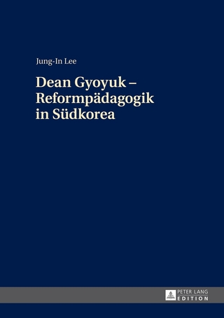 Dean Gyoyuk – Reformpädagogik in Südkorea