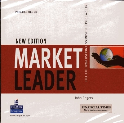 Market Leader Intermediate Practice File CD New Edition - John Rogers