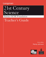 Science for 21st Century GCSE Single Science Foundation Teacher Guide