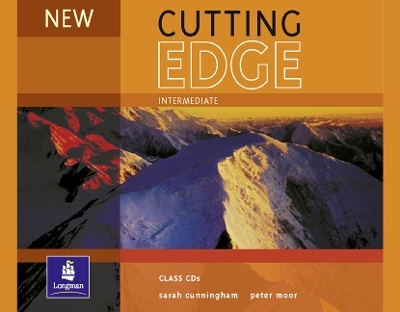 New Cutting Edge Intermediate Class CD 1-3 - Sarah Cunningham, Peter Moor