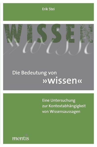Die Bedeutung von &bdquo;wissen&ldquo; - Erik Stei
