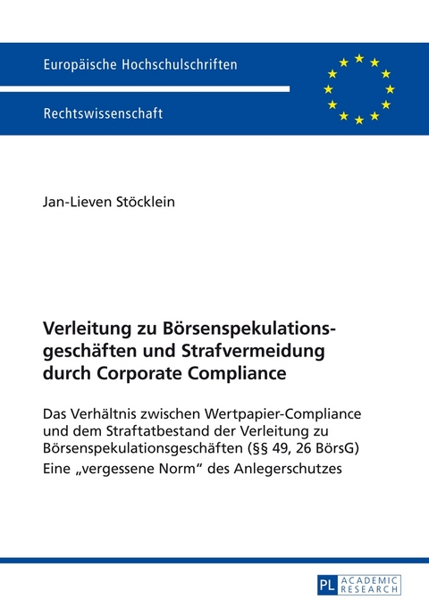Verleitung zu B&ouml;rsenspekulationsgesch&auml;ften und Strafvermeidung durch Corporate Compliance - Jan-Lieven St&ouml;cklein
