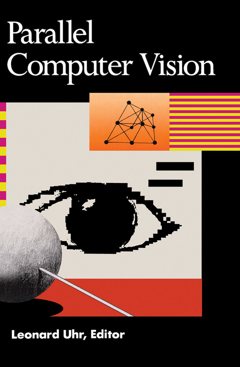 Parallel Computer Vision -  Leonard Uhr