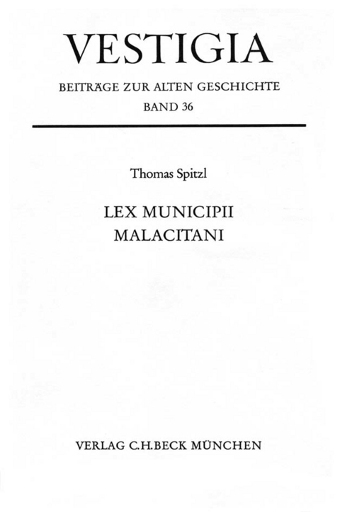 Vestigia / Lex municipii Malacitani - Thomas Spitzl