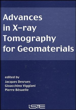 Advances in X-ray Tomography for Geomaterials - 