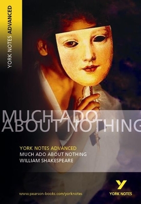 Much Ado About Nothing (York Notes Advanced) English Literature Study Guide - for 2026, 2027 exams - William Shakespeare