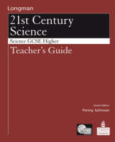 Science for 21st Century GCSE Single Science Higher Teacher Guide