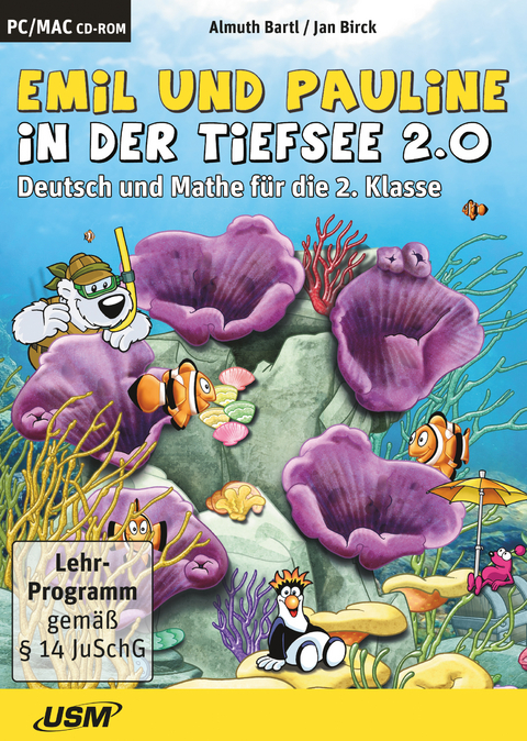 Emil und Pauline in der Tiefsee 2.0_Deutsch und Mathe f&uuml;r die 2. Klasse - Almuth Bartl