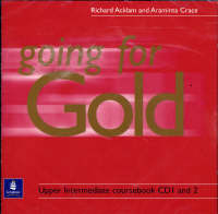 Going for Gold Upper Intermediate Class CD 1-2 Class CD 1-2 - Richard Acklam, Araminta Crace