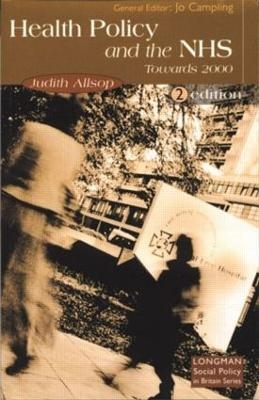 Health Policy and the NHS - Judith Allsop