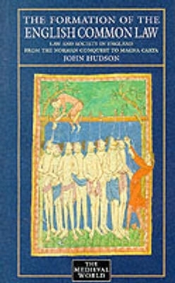 The Formation of English Common Law - John Hudson