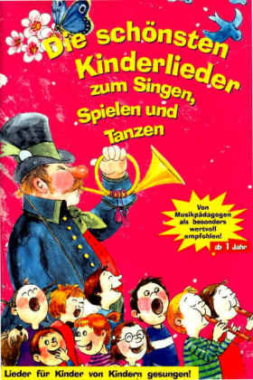 Die sch&ouml;nsten Kinderlieder zum Singen, Spielen und Tanzen, m. Audio-CD