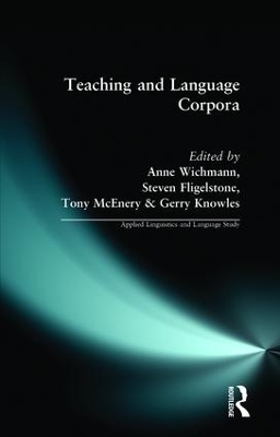 Teaching and Language Corpora - Anne Wichmann, Steven Fligelstone