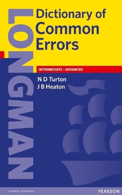 Longman Dictionary of Common Errors New Edition - N Turton, J Heaton