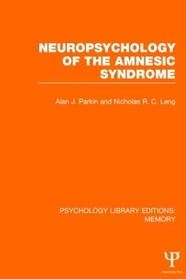 Neuropsychology of the Amnesic Syndrome (PLE: Memory)