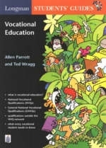 Longman Students' Guide to Vocational Education - Allen Parrott, Ted Wragg
